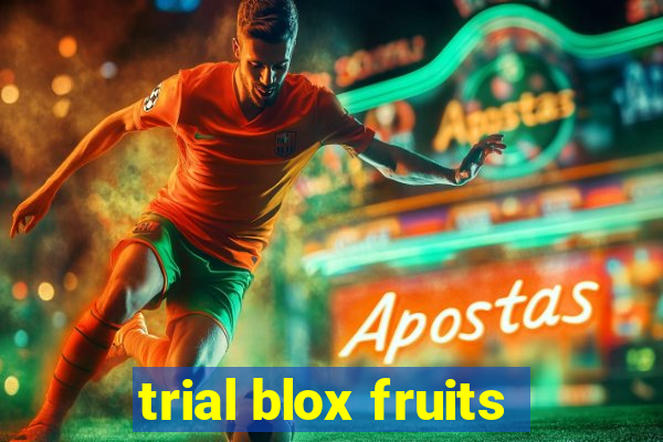 trial blox fruits